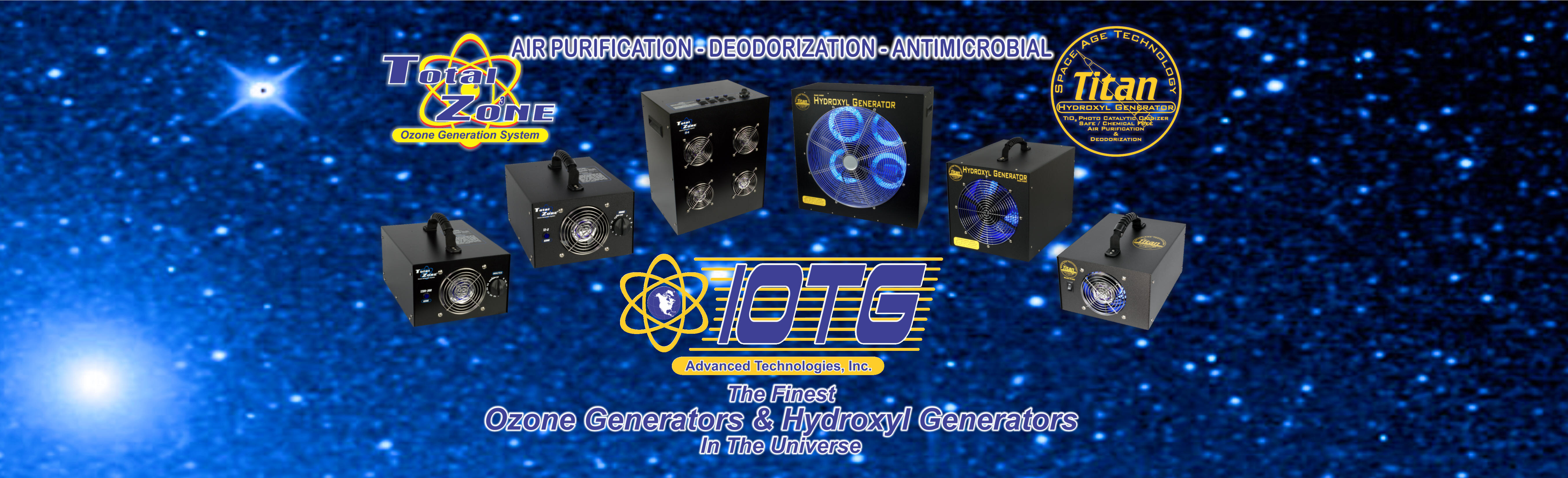 Total Zone Ozone Generators & Titan Hydroxyl / Ionized Hydro-Peroxide Generators